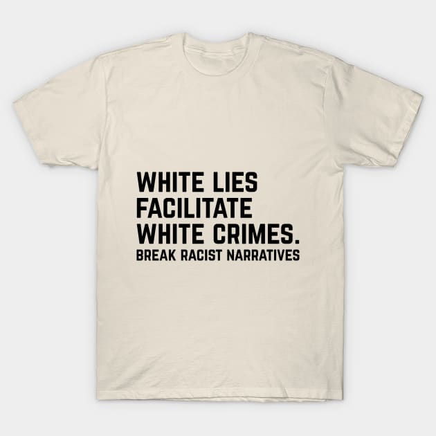 White Lies T-Shirt by Sunshine&Revolt